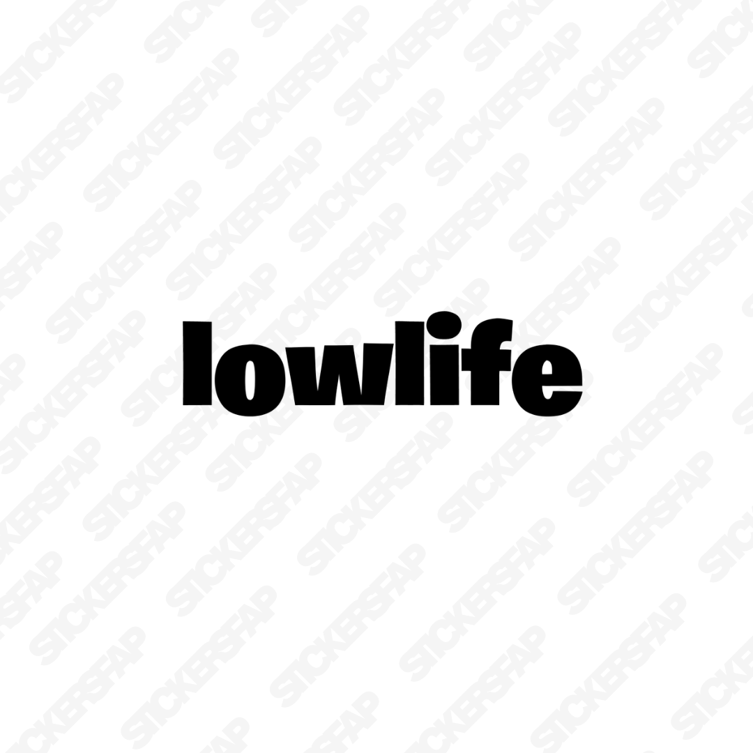 Pegatina Lowlife